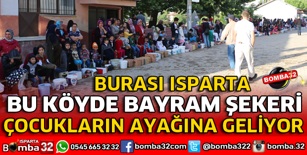 BU KÖYDE BAYRAM ŞEKERİ ÇOCUKLARIN AYAĞINA GELİYOR