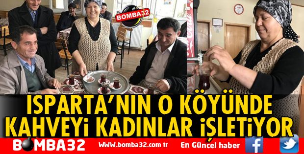 BU KÖYDE KAHVELERİ KADINLAR İŞLETİYOR