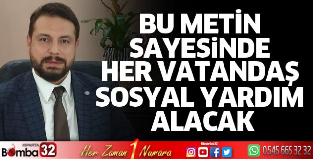Bu metin sayesinde her vatandaş sosyal yardım alacak
