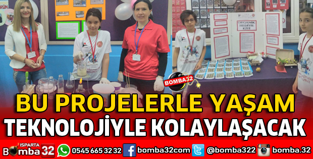BU PROJELERLE YAŞAM TEKNOLOJİYLE KOLAYLAŞACAK