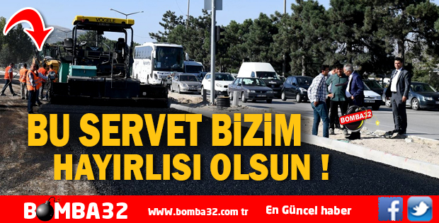 BU SERVET HALKIMIZIN MALIDIR