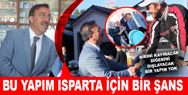 BU YAPIM ISPARTA İÇİN BİR ŞANS
