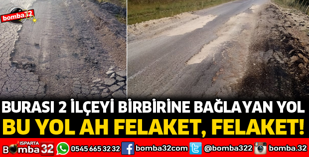 BU YOL BİR FELAKET