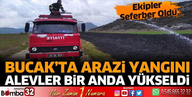 Bucak'ta arazi yangını alevler bir anda yükseldi