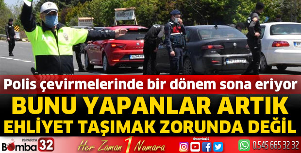 Bunu yapanlar artık ehliyet taşımak zorunda değil