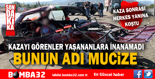 BUNUN ADI MUCİZE BU ARAÇTAN SAĞ ÇIKTILAR