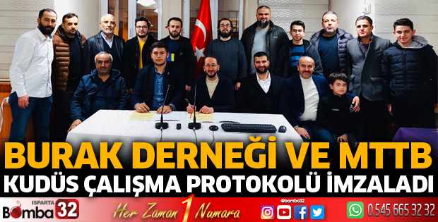 Burak Derneği ve Mttb Kudüs Çalışma Protokolü imzaladı