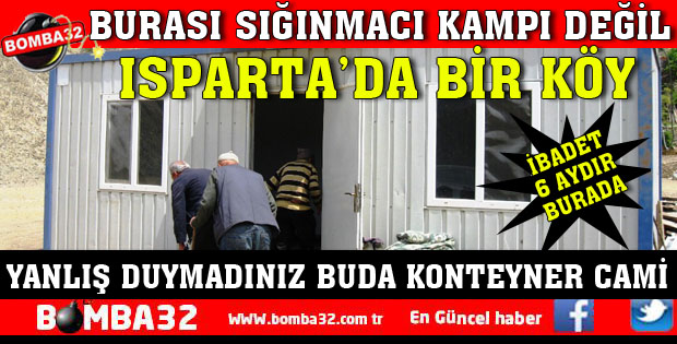 BURASI SIĞINMACI KAMPI DEĞİL ISPARTADA BİR KÖY