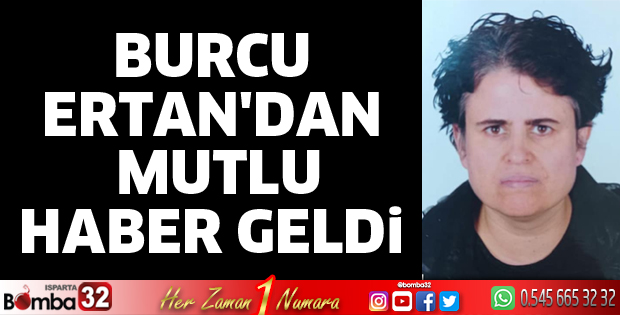 Burcu Ertan'dan mutlu haber geldi