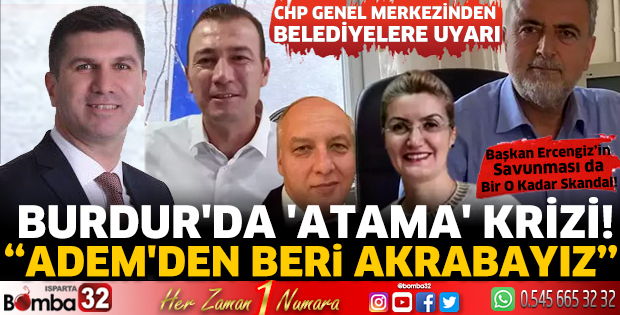 'Burdur Belediyesi'ni başkanın akrabaları doldurdu' iddiası