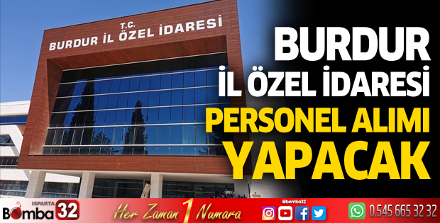 Burdur İl Özel İdaresi personel alacak