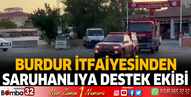 Burdur İtfaiyesinden Saruhanlıya destek