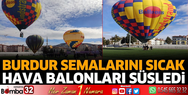 Burdur semalarını sıcak hava balonları süsledi