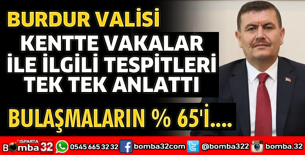 BURDUR VALİSİNDEN KORONAVİRÜS AÇIKLAMASI