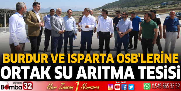 Burdur ve Isparta OSB'lerine ortak arıtma