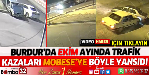 Burdur’da kazalar KGYS kameralarına yansıdı