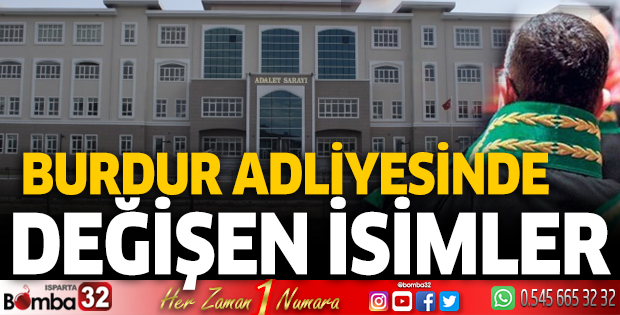 Burdur'a gelen giden hakim ve savcılar