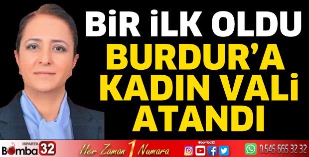 Burdur'a kadın vali atandı