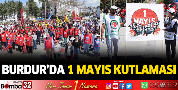 Burdur'da 1 Mayıs kutlaması