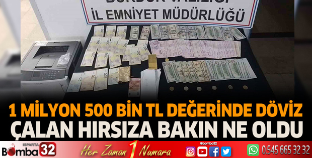 Burdur'da 1 Milyon 500 Bin TL çalan hırsıza bakın ne oldu