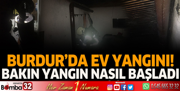 Burdur'da ev yangını