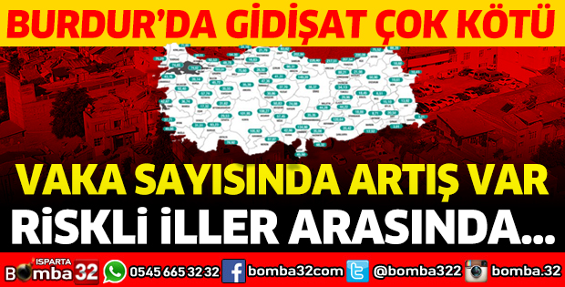 Burdur'da gidişat kötü: Riskli iller arasında...