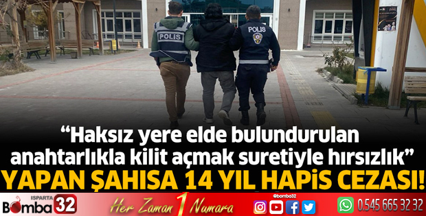 Burdur'da hırsızlık yapan şahısa 14 yıl hapis cezası!