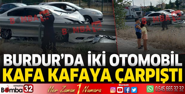 Burdur'da iki otomobil kafa kafaya çarpıştı 4 yaralı