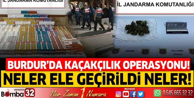 Burdur'da kaçakçılık operasyonu!