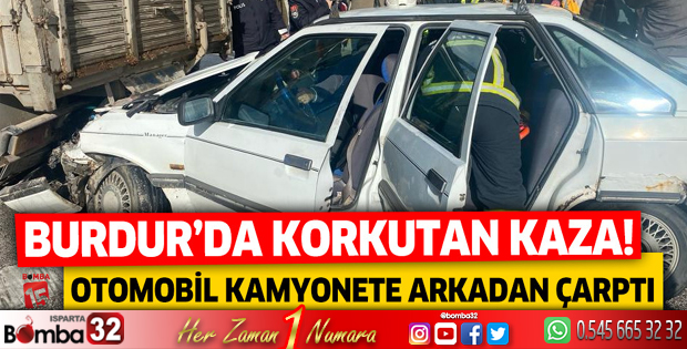 Burdur'da korkutan kaza!