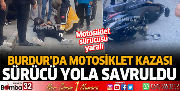 Burdur'da motosiklet kazası 1 yaralı