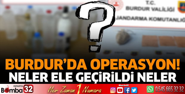 Burdur'da operasyon!