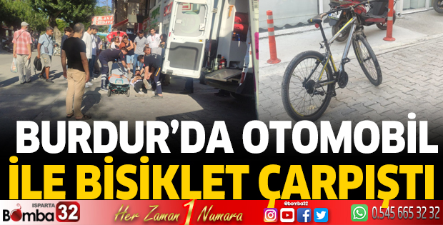 Burdur'da otomobil ile bisiklet çarpıştı