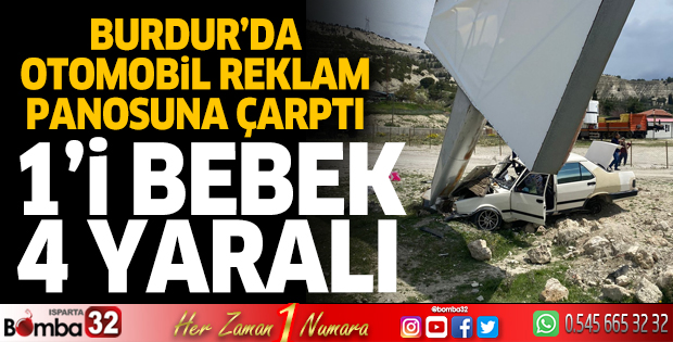Burdur'da otomobil reklam panosuna çarptı