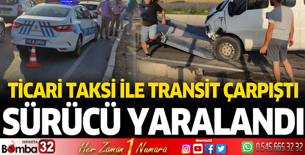 Burdur'da ticari taksi ile transit çarpıştı