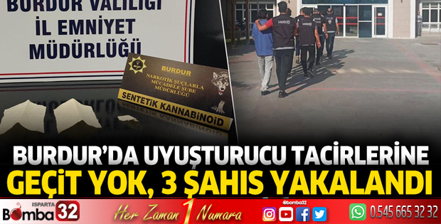 Burdur'da uyuşturucu tacirlerine geçit yok, 3 şahıs tutuklandı
