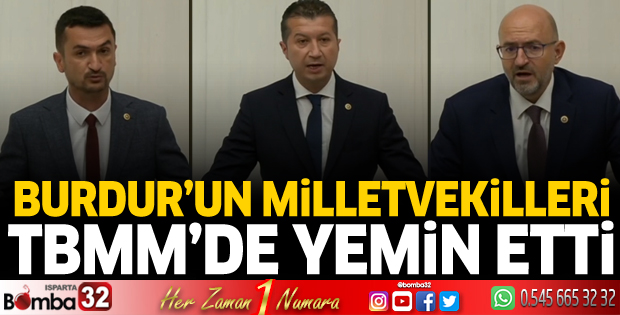 Burdur'un milletvekilleri TBMM'de yemin etti