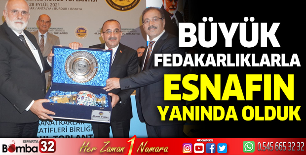 Büyük fedakarlıklarla esnafın yanında olduk 