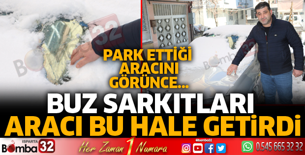 Buz sarkıtları otomobilin üzerine düştü