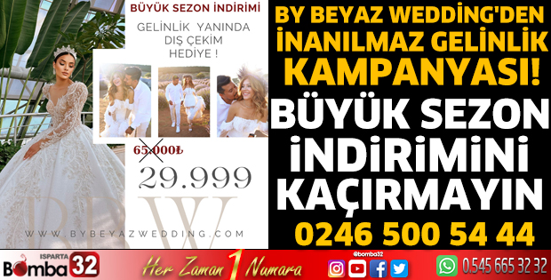 By Beyaz Wedding'den inanılmaz gelinlik kampanyası!  