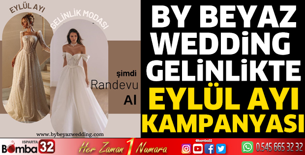 Bybeyazwedding gelinlikte Eylül ayı kampanyası 