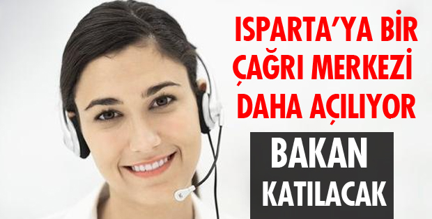 ÇAĞRI MERKEZİ AÇILIYOR
