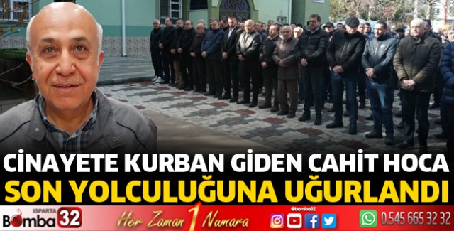 Cahit hoca son yolculuğuna uğurlandı