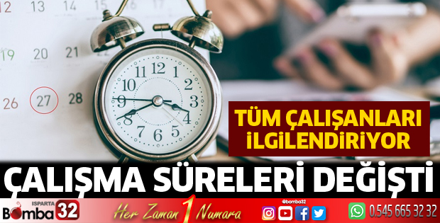 Çalışma süresi değişti