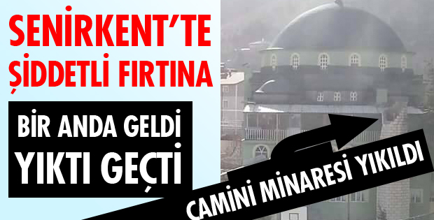 CAMİNİN MİNARESİ YIKILDI
