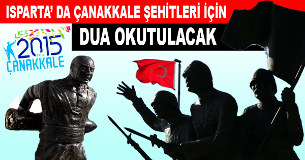 ÇANAKKALE ŞEHİTLERİ İÇİN DUA OKUTULACAK