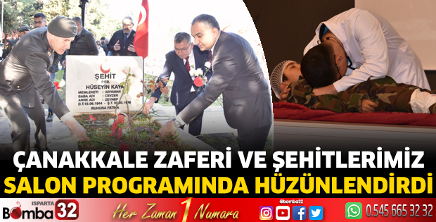 Çanakkale Zaferi ve şehitlerimiz salon programında hüzünlendirdi