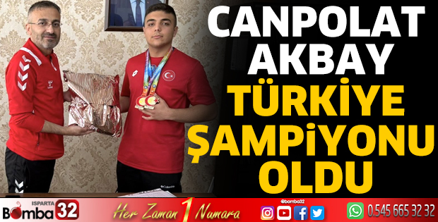 Canpolat Akbay Türkiye Şampiyonu Oldu