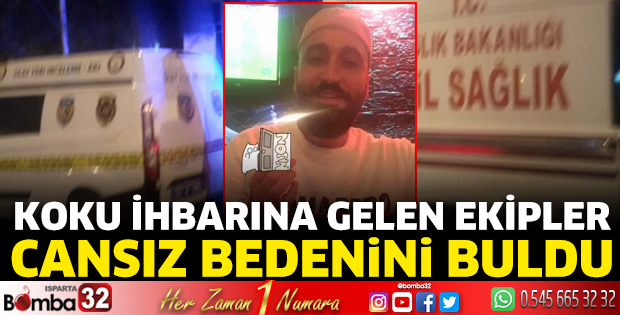 Cansız bedeni bulundu