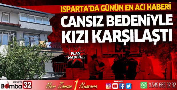 Cansız bedeniyle kızı karşılaştı